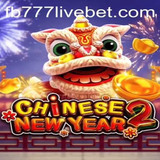 Experience the Excitement of CHINESENEWYEAR2: A Deep Dive into its Features and Gameplay