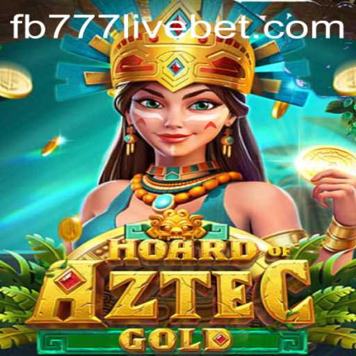 Discover the Thrills of HoardofAztecgold and fb777 live