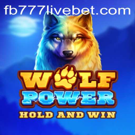 Exploring WolfPower: A Thrilling Gaming Experience Accompanied by fb777 Live Streams